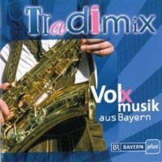 Tradimix - Volxsmusik aus Bayern, 1 Audio-CD
