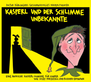 Kasperl und der schlimme Unbekannte, Audio-CD