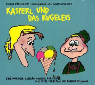 Kasperl und das Kugeleis, 1 Audio-CD