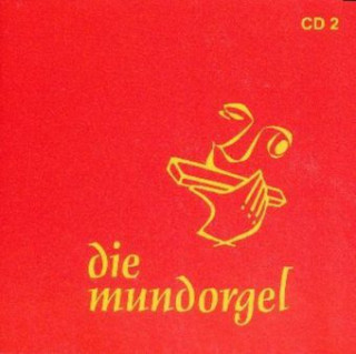 Die Mundorgel. Tl.2, 1 Audio-CD