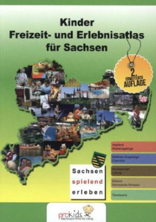 Kinder Freizeit- und Erlebnisatlas für Sachsen