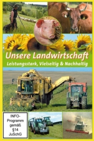 Unsere Landwirtschaft - Leistungstark, Vielseitig & Nachhaltig, 1 DVD