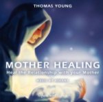 Mother Healing, Audio-CD (English Version)