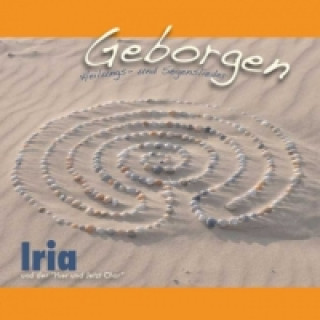 Iria und der 'Hier und Jetzt Chor', Geborgen, Audio-CD