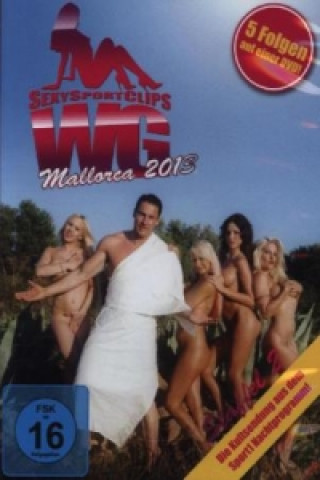 Sexy Sport Clips, Mallorca 2013, 1 DVD (Uncut). Staffel.2