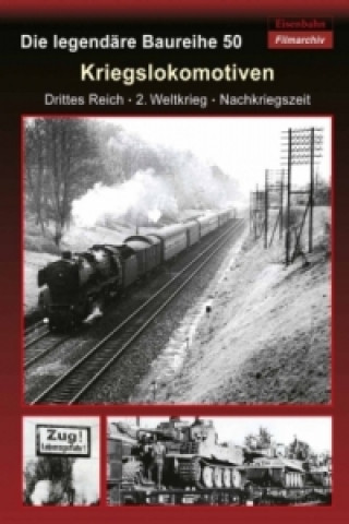 Kriegslokomotiven - Die legendäre Baureihe 50, 1 DVD