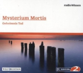 Mysterium Mortis Geheimnis Tod, 1 Audio-CD