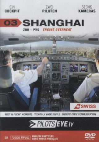Shanghai ZRH - PVG, Engine Overheat, 1 DVD