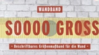 Wandband - Sooo Groß