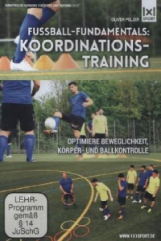 Fußball-Fundamentals: Koordinationstraining, 1 DVD