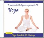 Traumhafte Entspannungsmusik für Yoga, 1 Audio-CD