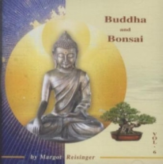 Buddha and Bonsai, 1 Audio-CD. Vol.6