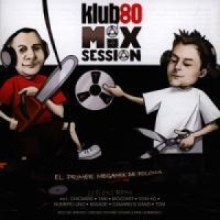 Klub80 Mix Session, 1 Audio-CD. Vol.1