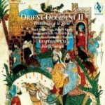 Orient-Occident II - Hommage an Syrien, 1 Super-Audio-CD + 1 Mediabook