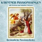 Kärntner Passionssingen mit Texten von Günther Steyrer, 1 Audio-CD