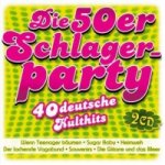 Die 50er Schlagerparty - 40 deutsche Kulthits, 2 Audio-CDs