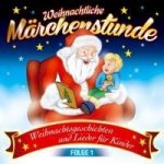 Weihnachtliche Märchenstunde, 1 Audio-CD. Folge.1