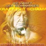 Die Kraft der Schamanen, 1 Audio-CD