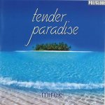 Tender Paradise, 1 Audio-CD