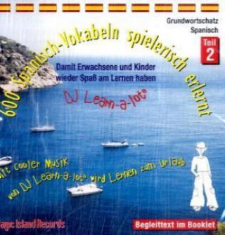 600 Spanisch-Vokabeln spielerisch erlernt, 1 Audio-CD. Tl.2