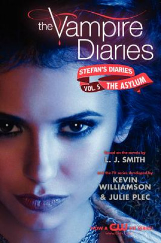 The Vampire Diaries: Stefan Diaries - The Asylum