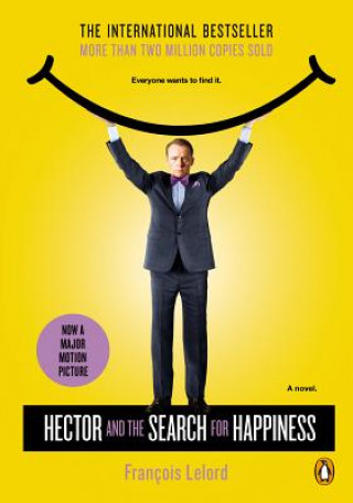 Hector & the Search for Happiness, Movie Tie-in. Hectors Reise oder die Suche nach dem Glück, englische Ausgabe