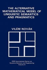 Alternative Mathematical Model of Linguistic Semantics and Pragmatics