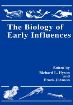 Biology of Early Influences