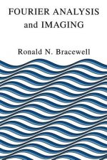 Fourier Analysis and Imaging