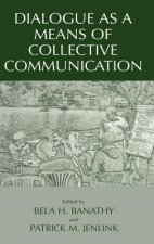 Dialogue as a Means of Collective Communication