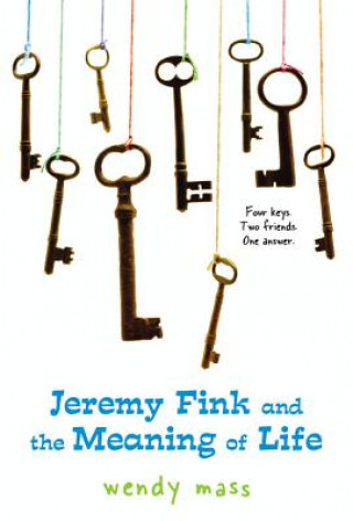 Jeremy Fink and the Meaning of Life (Wendy Mass)(Puha kötésű)