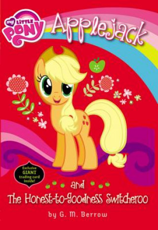 My Little Pony - Applejack and the Honest-to-Goodness Switcheroo