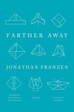 FARTHER AWAY