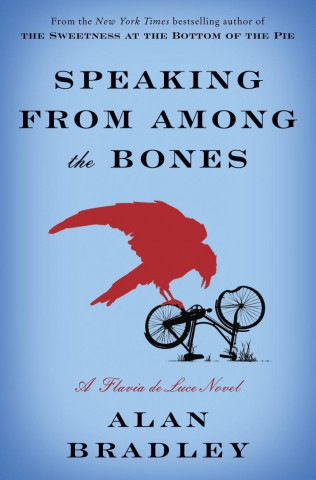 Speaking From Among The Bones. Flavia de Luce - Schlussakkord für einen Mord, englische Ausgabe
