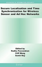 Secure Localization and Time Synchronization for Wireless Sensor and Ad Hoc Networks