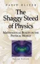 The Shaggy Steed of Physics