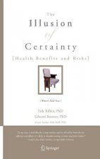 Illusion of Certainty