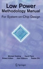 Low Power Methodology Manual