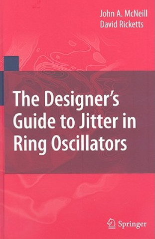 Designer's Guide to Jitter in Ring Oscillators