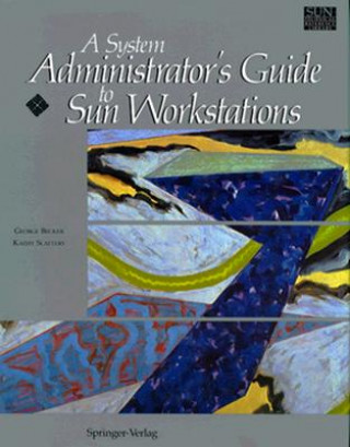 A System Administrator's Guide to Sun Workstations