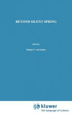 Beyond Silent Spring