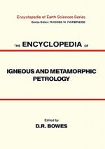 Encyclopedia of Igneous and Metamorphic Petrology