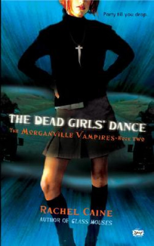 The Morganville Vampires - The Dead Girls' Dance. Haus der Vampire - Der letzte Kuss, englische Ausgabe