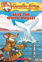 Save the White Whale! (Geronimo Stilton #45)