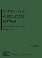 Computing Anticipatory Systems: CASYS 2001