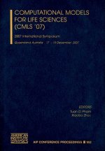 Computational Models For Life Sciences (CMLS '07)