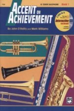 Accent On Achievement, Bb-Tenorsaxophon. Bk.1