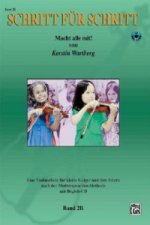 Schritt für Schritt. Macht alle mit!, für Violine, m. Audio-CD. Bd.2B