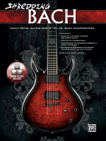 Shredding Bach, für Gitarre, w. Audio-CD