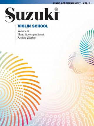 Suzuki Violin School Piano Accompaniment. Vol.6